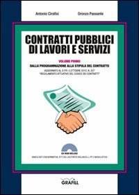 Contratti pubblici di lavori e servizi. Dalla programmazione alla stipula del contratto