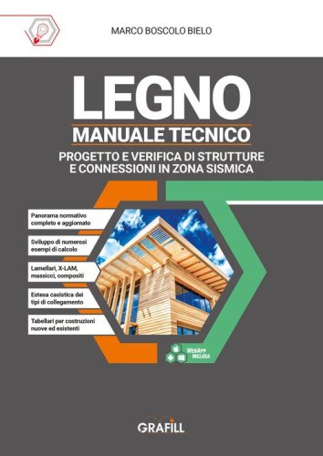 Legno- Manuale tecnico. Progetto e verifica di strutture e connessioni in zona sismica