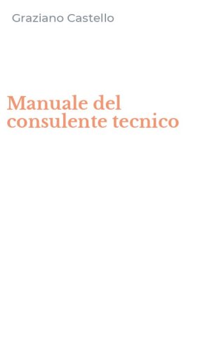 Manuale del consulente tecnico