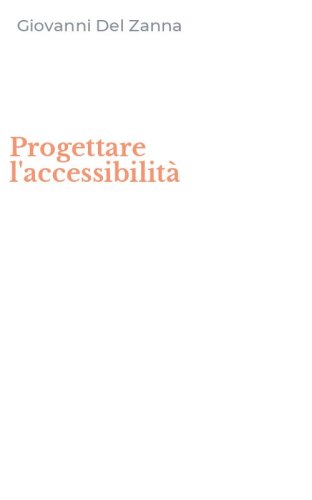 Progettare l'accessibilit&agrave;
