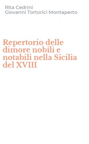 Repertorio delle dimore nobili e notabili nella Sicilia del XVIII