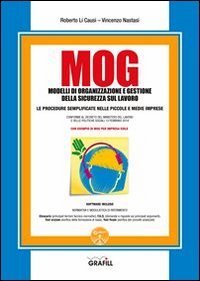 MOG. Modelli di organizzazione e gestione della sicurezza sul lavoro