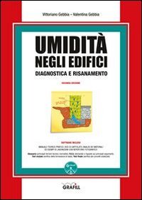Umidit&agrave; negli edifici. Diagnostica e risanamento