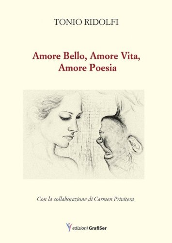 Amore bello, amore vita, amore poesia