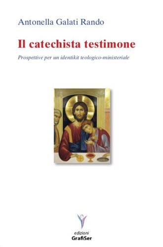 Il catechista testimone. Prospettive per un identikit teologico-ministeriale