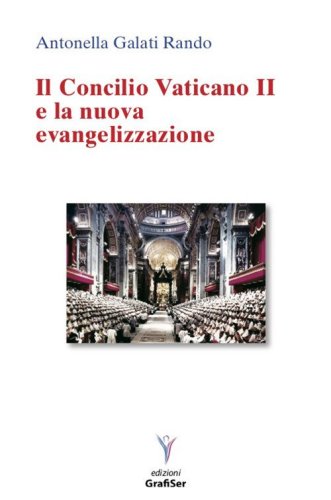 Il Concilio Vaticano II e la nuova evangelizzazione