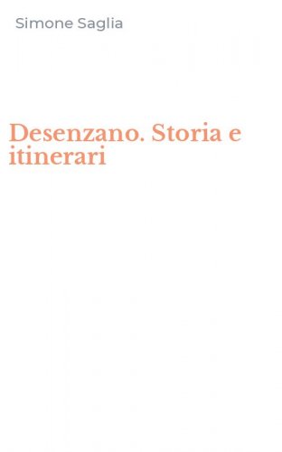 Desenzano. Storia e itinerari