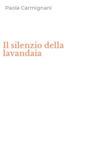 Il silenzio della lavandaia