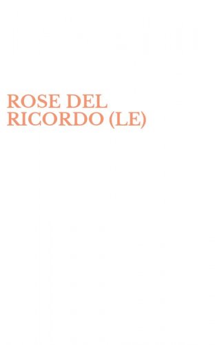 ROSE DEL RICORDO (LE)