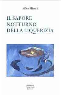 Il sapore notturno della liquerizia