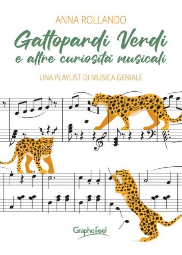 Gattopardi verdi e altre curiosit&agrave; musicali