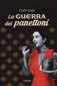 La guerra dei panettoni