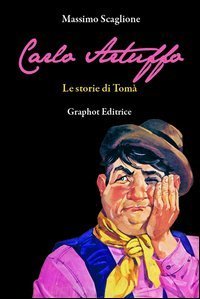 Carlo Artuffo. Le storie di Tom&agrave;