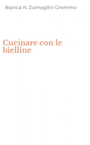 Cucinare con le bielline