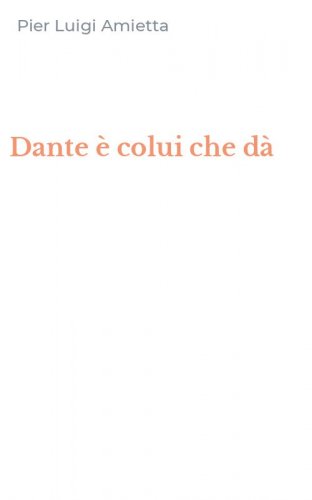 Dante &egrave; colui che d&agrave;