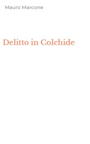 Delitto in Colchide