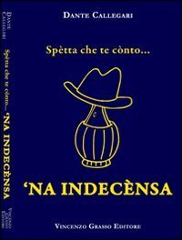 Spetta che te conto... 'na indecensa