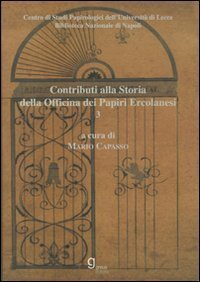 Contributi alla storia dell'Officina dei papiri ercolanesi