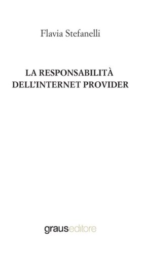 La responsabilit&agrave; dell'internet provider