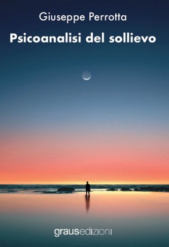 Psicoanalisi del sollievo