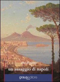 Un assaggio di Napoli