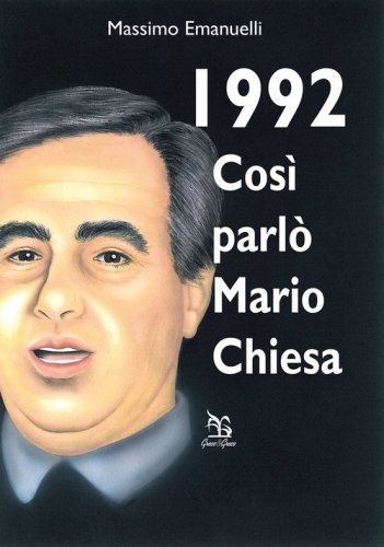 1922. Cos&igrave; parl&ograve; Mario Chiesa