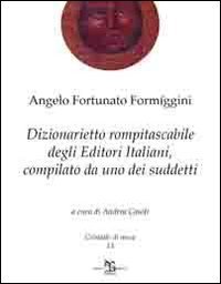 Dizionarietto rompitascabile degli editori italiani, compilato da uno dei suddetti