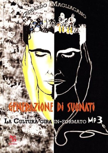 Generazione di suonati. La cultura gira in-formato MP3