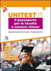 Il passaporto per le facolt&agrave; a numero chiuso. Questionari pi&ugrave; formulari e linee teoriche. Economia. Bocconi. Luiss. Luic. Giusriprudenza. Scienze politiche