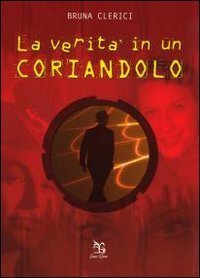 La verit&agrave; in un coriandolo