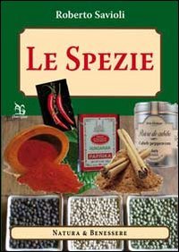 Le spezie. Fantasia e creativit&agrave;