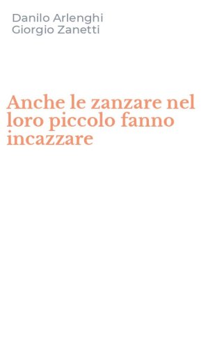 Anche le zanzare nel loro piccolo fanno incazzare