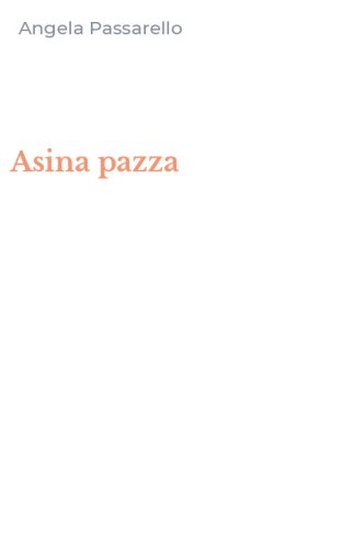 Asina pazza