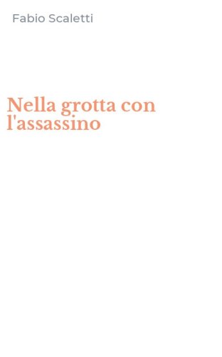 Nella grotta con l'assassino