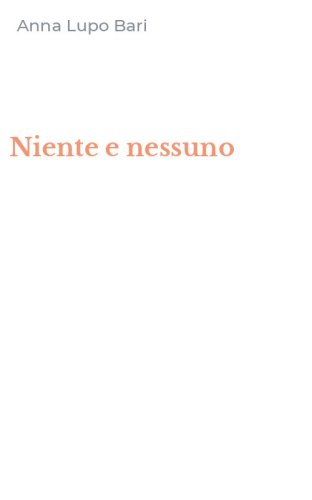Niente e nessuno