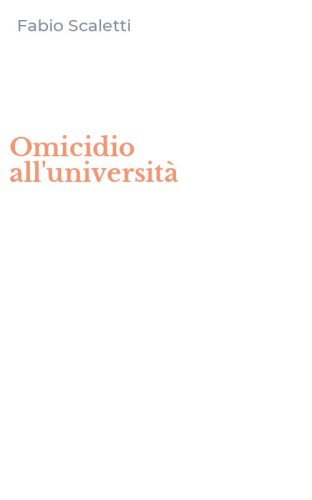 Omicidio all'universit&agrave;