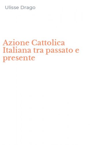 Azione Cattolica Italiana tra passato e presente
