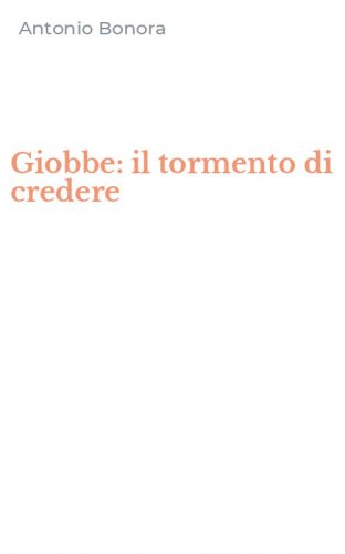Giobbe: il tormento di credere