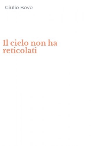 Il cielo non ha reticolati