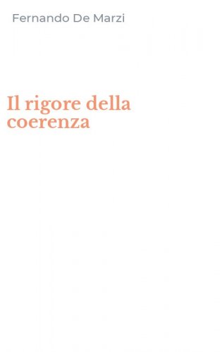 Il rigore della coerenza