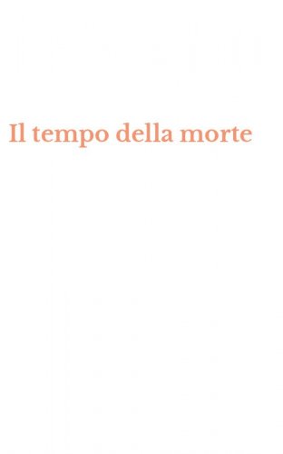 Il tempo della morte
