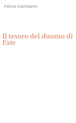 Il tesoro del duomo di Este