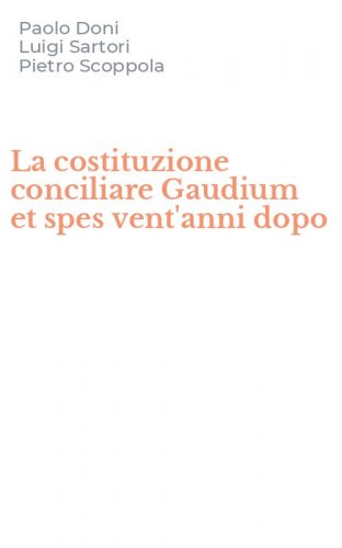 La costituzione conciliare Gaudium et spes vent'anni dopo