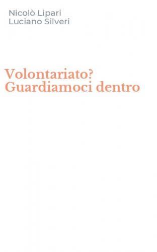 Volontariato? Guardiamoci dentro