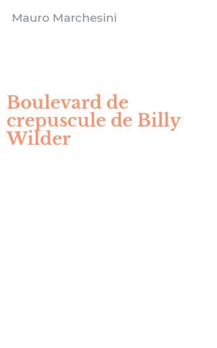 Boulevard de crepuscule de Billy Wilder