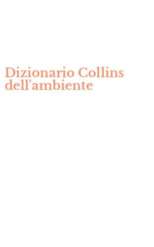 Dizionario Collins dell'ambiente