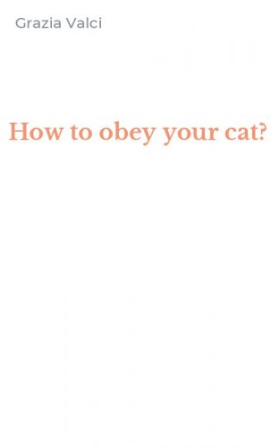 How to obey your cat?