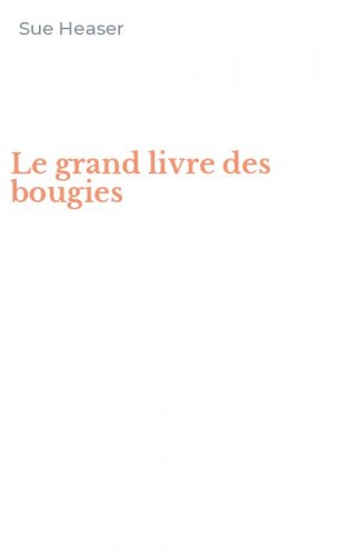 Le grand livre des bougies