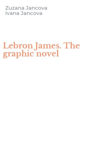 Lebron James. The graphic novel