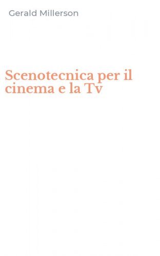 Scenotecnica per il cinema e la Tv